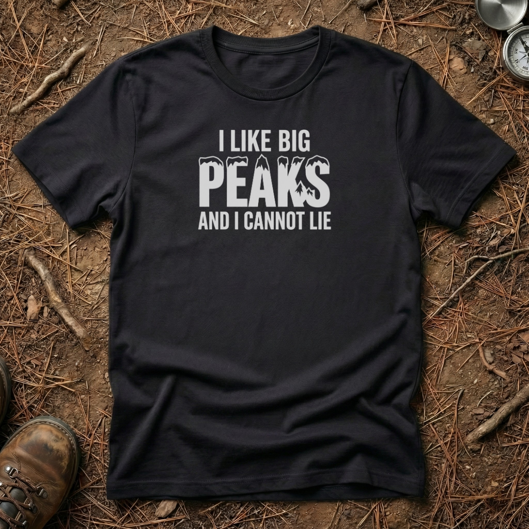 I Like Big Peaks & I Cannot Lie T-Shirt