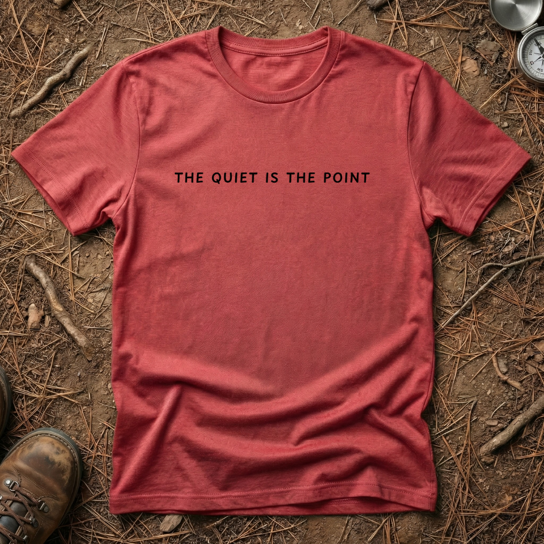 The Quiet Is The Point Minimalist Tee