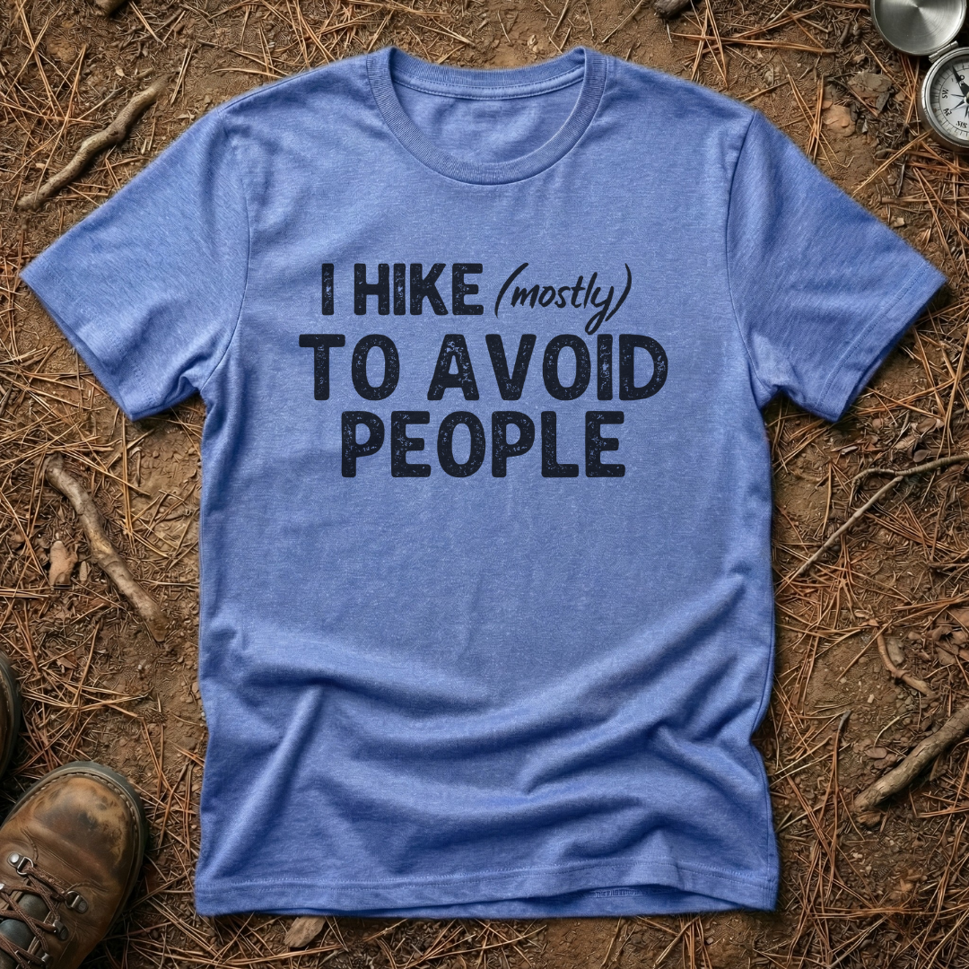 I Hike (mostly) To Avoid People Minimalist Tee