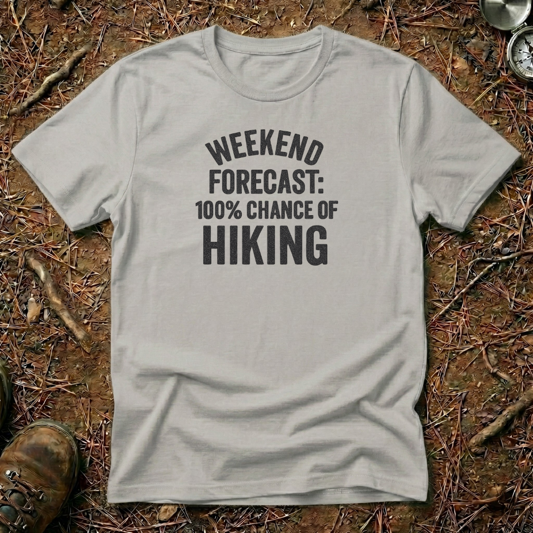 Weekend Forecast: 100% Chance of Hiking Tee