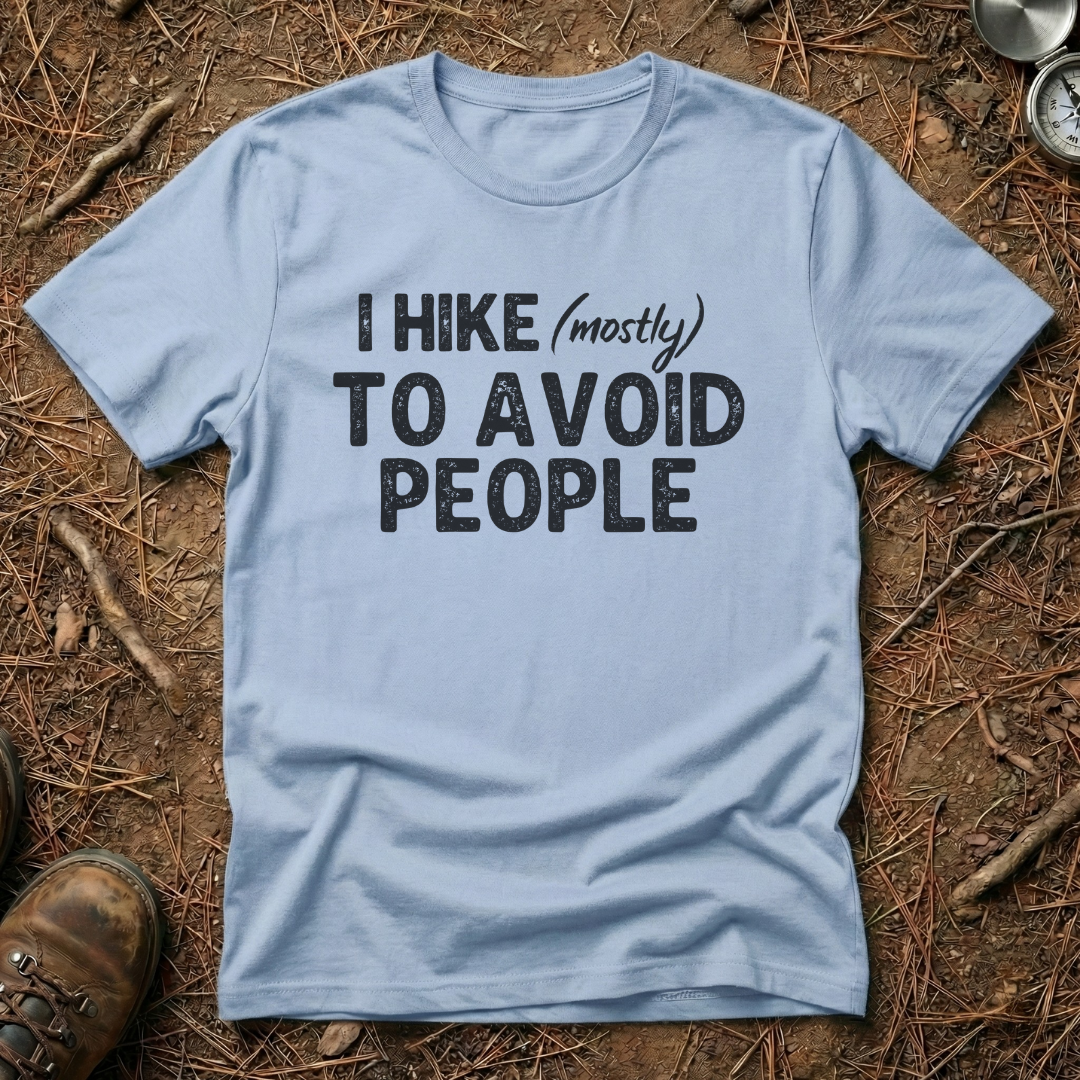 I Hike (mostly) To Avoid People Minimalist Tee