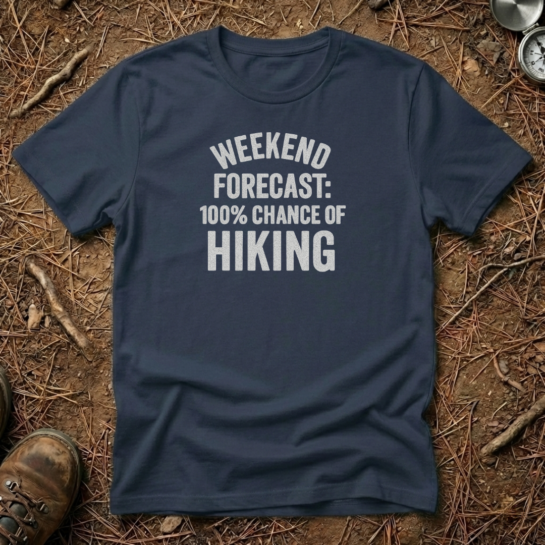 Weekend Forecast: 100% Chance of Hiking Tee