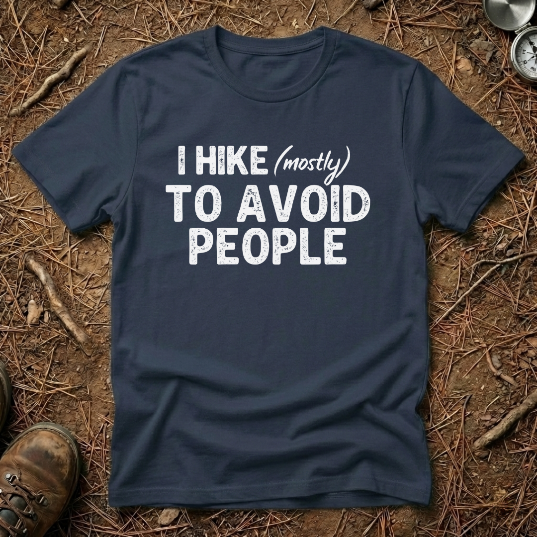 I Hike (mostly) To Avoid People Minimalist Tee