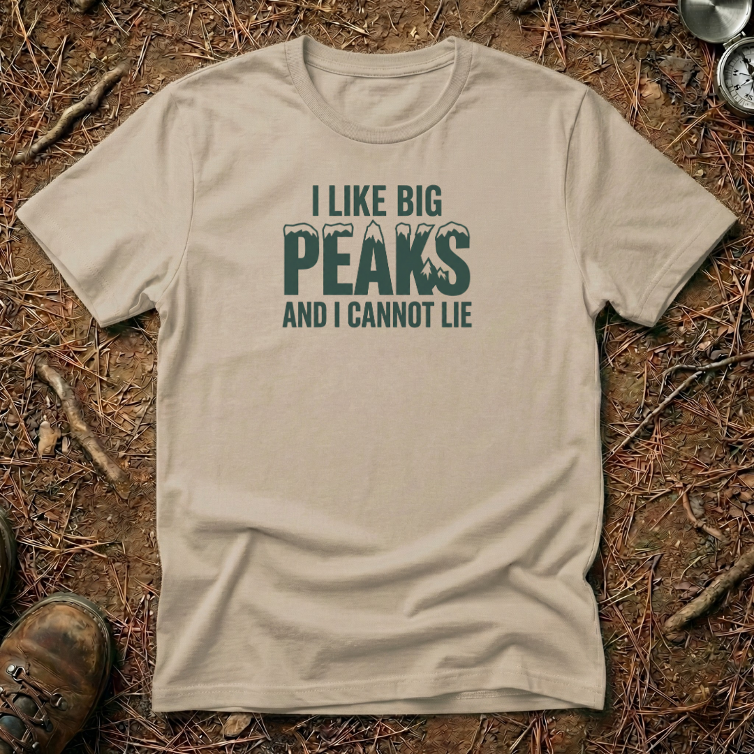 I Like Big Peaks & I Cannot Lie T-Shirt
