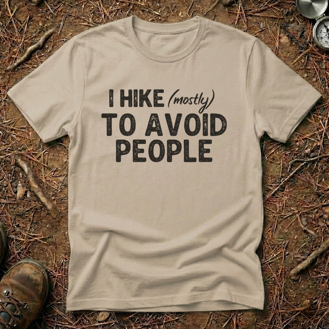 I Hike (mostly) To Avoid People Minimalist Tee