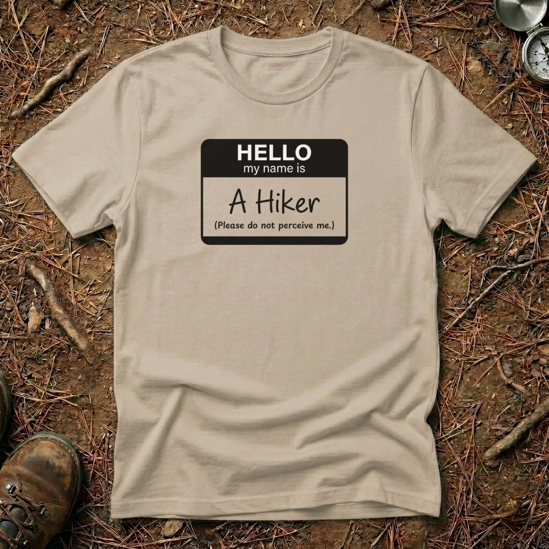 Hello My Name Is A Hiker Name Tag T-Shirt