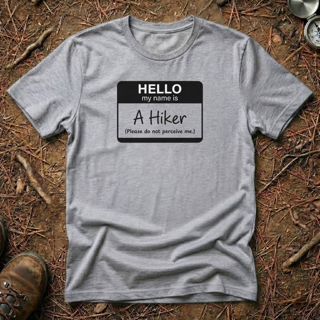 Hello My Name Is A Hiker Name Tag T-Shirt