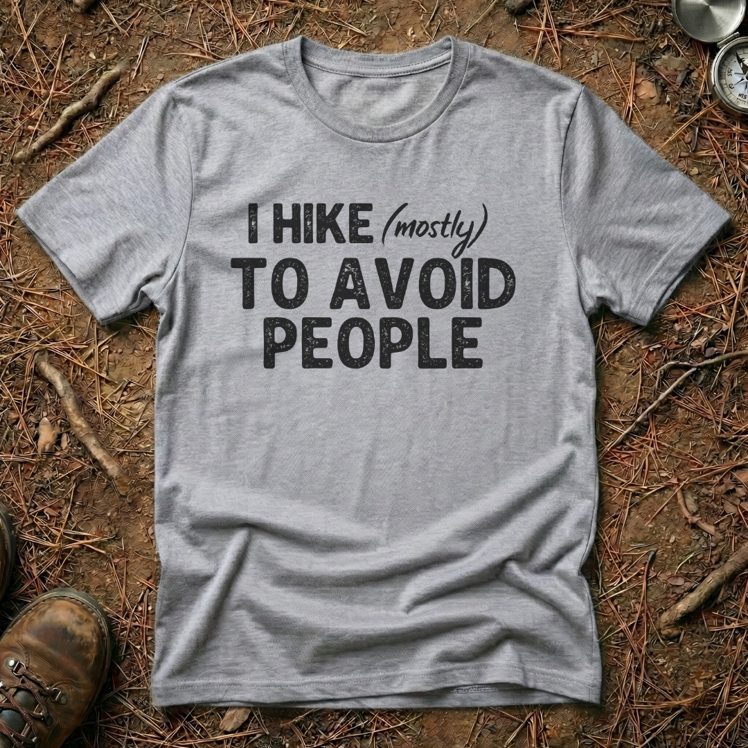I Hike (mostly) To Avoid People Minimalist Tee