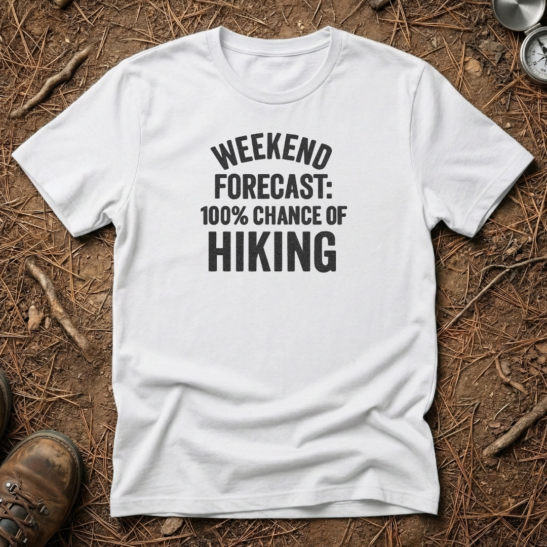 Weekend Forecast: 100% Chance of Hiking Tee